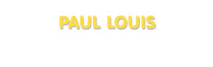 Der Vorname Paul Louis